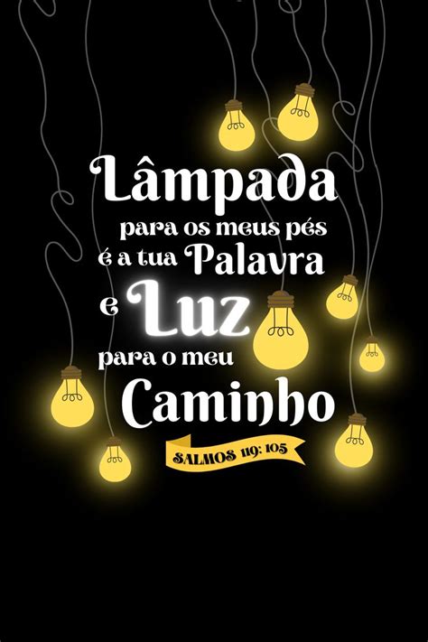 lampada para os meus pés é a tua palavra em 2024 Proposito de oração