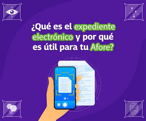 Qué es el expediente electrónico y por qué es útil para tu Afore Dimex