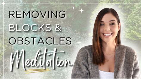 Removing Blocks Obstacles Meditation Law Of Attraction Emma