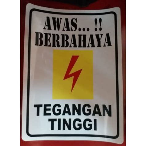 Jual Sticker Safety Sign And Warning Stiker Awas Berbahaya Tegangan Tinggi Shopee Indonesia