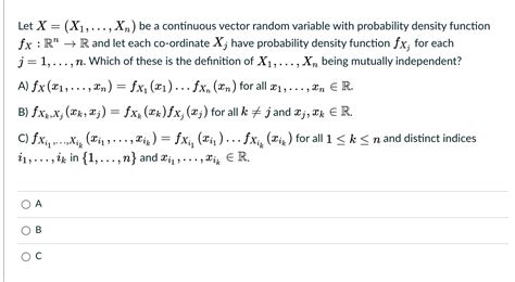 Solved Let X X1 Xn Be A Continuous Vector Random Chegg