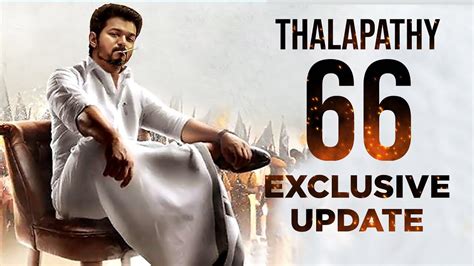 Thalapathy 66 Exclusive Update Thalapathy Vijay Beast Youtube