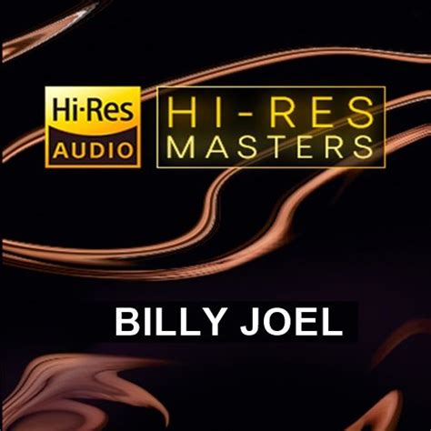 Billy Joel Playlist Hi Res Masters 2022 Hi Res