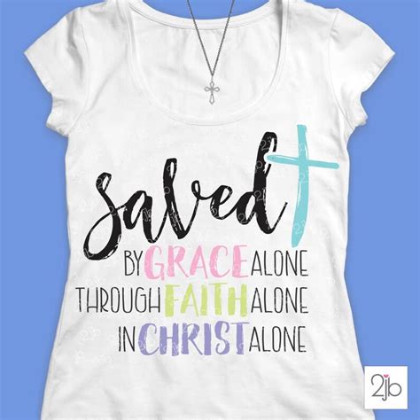 Christian Svg Saved By Grace Alone Faith Alone Christ Alone Etsy