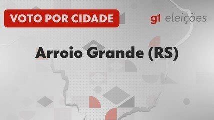 Eleições em Arroio Grande RS Veja como foi a votação no 1º turno