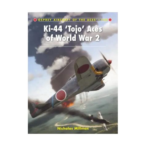 Osprey Aircraft Of The Aces Ki 44 Tojo Aces Of World War 2 Neuf Eur