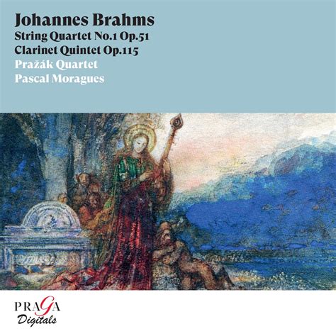 ‎brahms String Quartet No 1 And Clarinet Quintet Album By Pražák