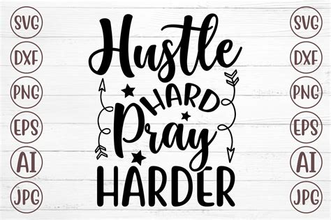 Hustle Hard Pray Harder Svg Graphic By Svgmaker · Creative Fabrica