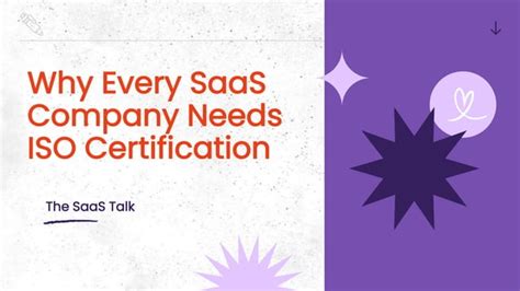 Unlocking Success Why Every Saas Company Needs Iso Certification Ppt