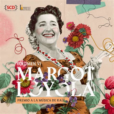 Margot Loyola Premio a la música de raíz Volumen VI MusicaPopular cl