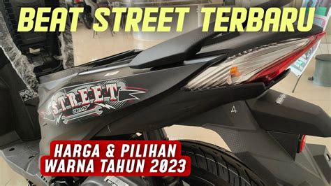 Warna Honda BeAT Street 2023 Harga Terbaru 18 Jutaan 56 OFF