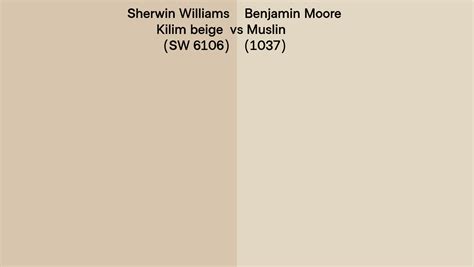 Sherwin Williams Kilim Beige Sw 6106 Vs Benjamin Moore Muslin 1037