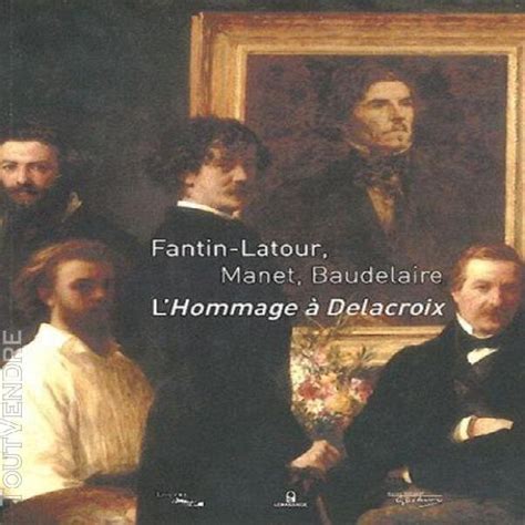 Fantin manet baudelaire LOISIRS Août Clasf