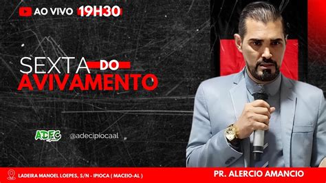 Sexta Do Avivamento Adec Ipioca 050424 Youtube