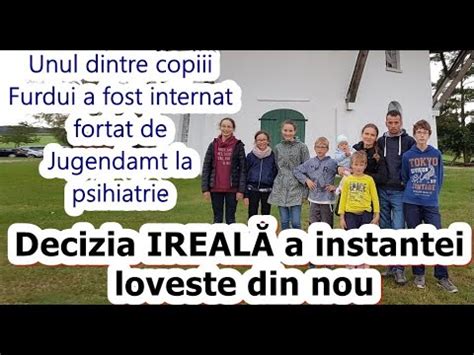 Decizia Ireal Unul Dintre Copiii Furdui A Fost Internat For At De