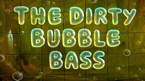 The Dirty Bubble Bassgallery Encyclopedia Spongebobia Fandom