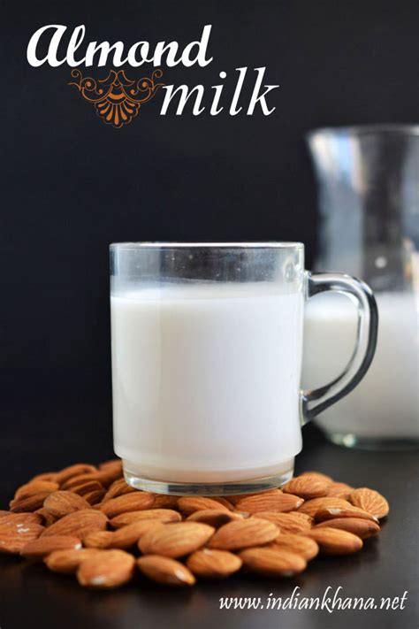 Homemade Almond Milk How To Make Almond Milk ~ Indian Khana