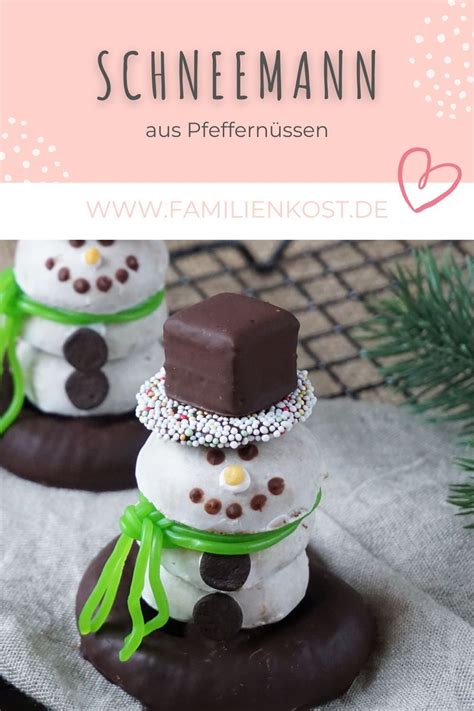 Schneemänner aus Pfeffernüssen zum Verschenken Rezept