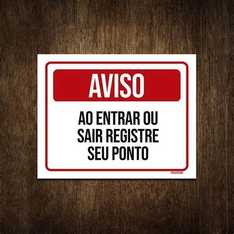 Placa Aviso Ao Entrar Ou Sair Registre Seu Ponto X Madeiramadeira