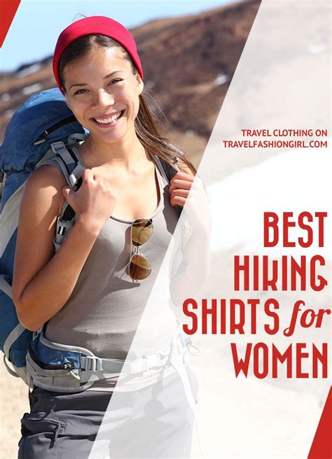 Feel Dry And Comfy In The Best Hiking Shirts For Women Hiking Shirts