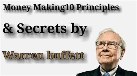 Money Making 10 Principles And Secrets By Warren Buffett Save Money