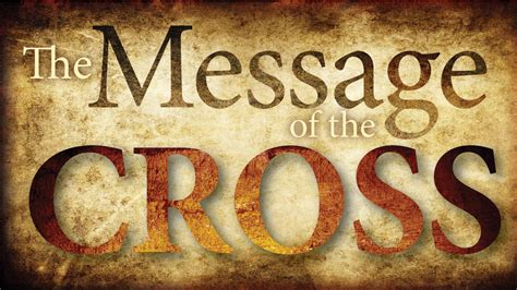 The Message Of The Cross Ed Arcton Ministries