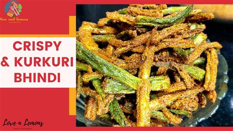 Kurkuri Bhindi Recipe How To Make Crispy Okra Bhindi Kurkuri Okra Or Bhindi Fry Youtube