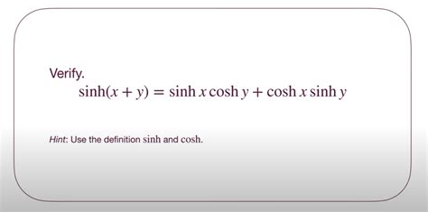 Solved Verify Sinh X Y Sinh X Cosh Y Cosh X Sinh Y Chegg