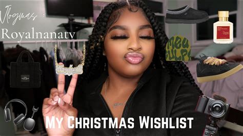 My Christmas Wishlist Vlogmas Day 6 🎄 Royalnanatv Youtube