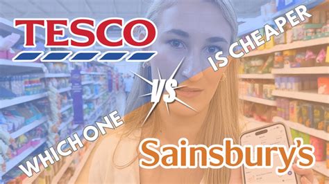 TESCO Vs SAINSBURYs Which One Is CHEAPER YouTube