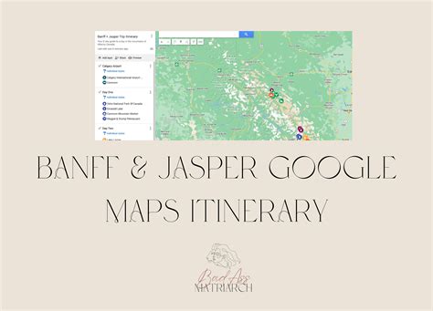 Banff Jasper Google Maps Itinerary By Lynzy