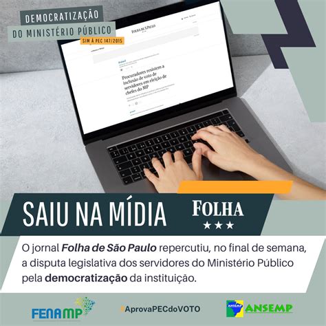 Saiu Na M Dia Folha Repercute Luta Por Democratiza O Do Mp Fenamp