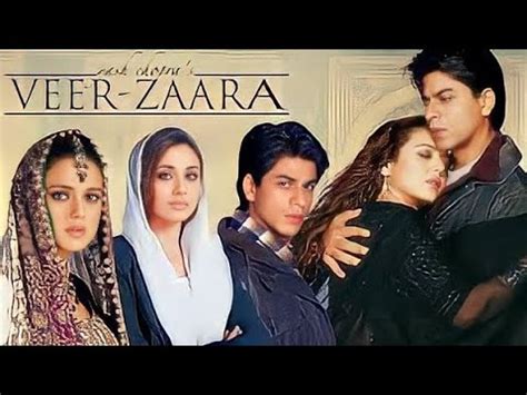 Veer Zaara Full Movie Shah Rukh Khan Preity Zinta Rani Mukherjee