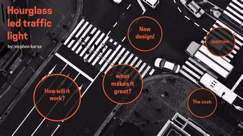 Hourglass Led Traffic Light By Stephan Karas On Prezi