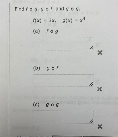 Solved Find F∘g G∘f And G∘g F X 3x G X X4