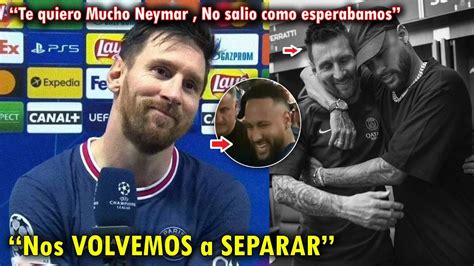 El EMOTIVO MENSAJE De MESSI A NEYMAR Tras Su DESPEDIDA Del PSG HOY