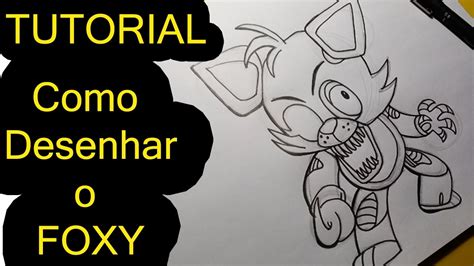 Tutorial Como Desenhar O Foxy Do Fnaf Passoa Passo Youtube