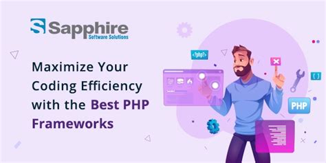 Maximize Your Coding Efficiency With Best Php Frameworks Sapphire