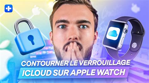 Comment Contourner Le Verrouillage D Activation Sur Apple Watch Tuto