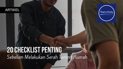 20 Checklist Penting Sebelum Melakukan Serah Terima Rumah Regina Realty