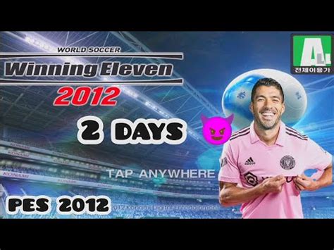 Winning Eleven Pes 2012 Mod 2024 New Kits Final Transfers 2023 24