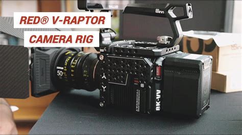 8sinn Setup For Red® V Raptor Camera Youtube