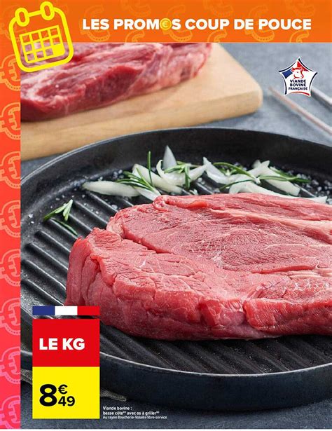 Promo Viande Bovine Basse Côte Avec Os à Griller chez Carrefour