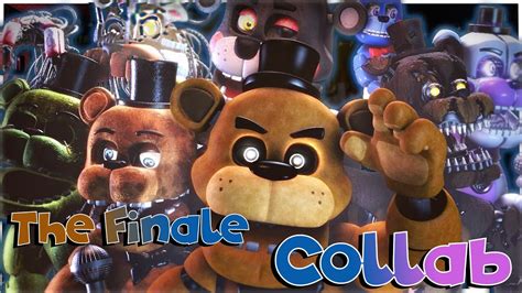 FNAF SFM BLENDER THE FINALE By NateWantsToBtl COLLAB YouTube