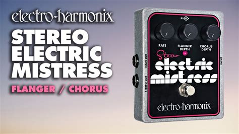 Electro-Harmonix Stereo Electric Mistress Flanger / Chorus Pedal (Demo