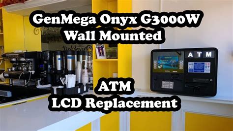 Genmega Wall Mounted Atm Onyx G W Lcd Replacement Youtube