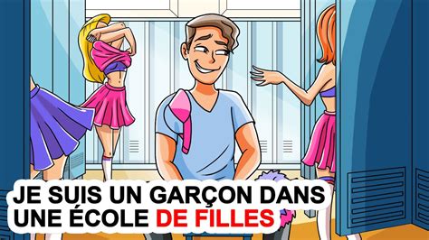 Je Suis Un Garçon Dans Une École De Filles Youtube