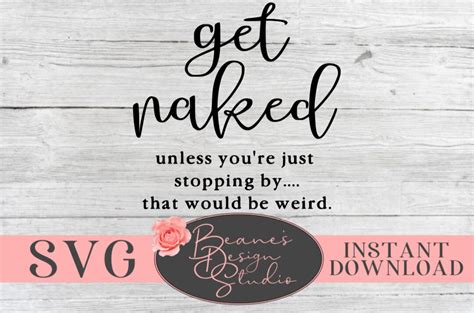 Get Naked Unless You Re Just Stopping By That Would Be Etsy