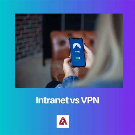 Intranet Vs Vpn Diferencia Y Comparación