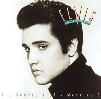 Elvis Presley The King Of Rock N Roll The Complete S Masters